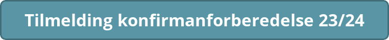 Tilmelding til konfirmandforberedelse 23/24